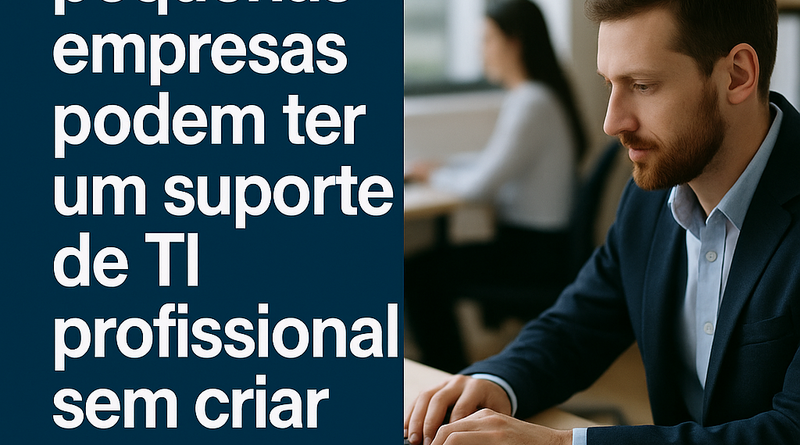 Cresce entre empresas a terceirização do suporte de TI