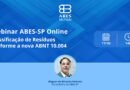 ABES-SP promoverá webinar gratuito sobre nova norma de resíduos