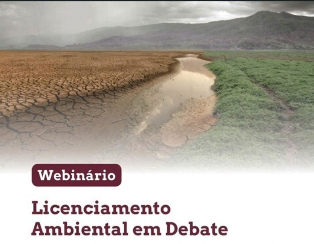 Webinário debate nova Lei de Licenciamento Ambiental