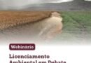 Webinário debate nova Lei de Licenciamento Ambiental