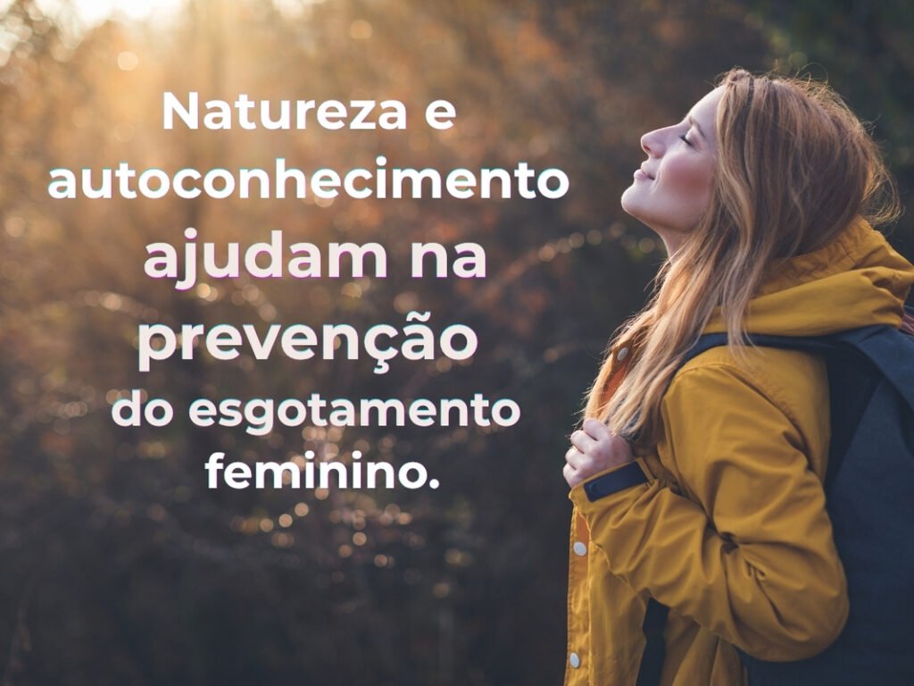 Imersão terapêutica combate esgotamento mental feminino