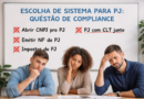 Escolha de sistema de Gestão de PJ vira tema de compliance