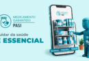 Medicamento Garantido: novo benefício do PASI